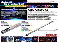 I. C. E. Stick 12V Neon Tube