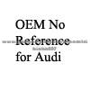 Radiator Oem No. Reference for Audi