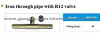 Iron Through Pipe with R12 Valve