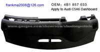 Audi A6L Dashboard 4B1857033