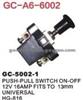 UNIVERSAL Push-Pull Switch HG-816