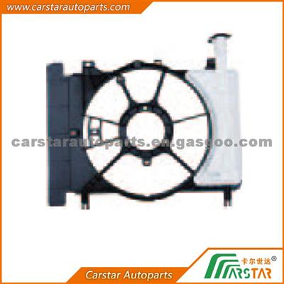 CAR FAN SHROUD FOR TOYOTA VIOS 08/YARIS 07 4D