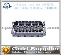 Brand New Cylinder Head For ROEWE 1.8L 18K4K HED800001AA HED10006 With High Quality And Competitive Pice.