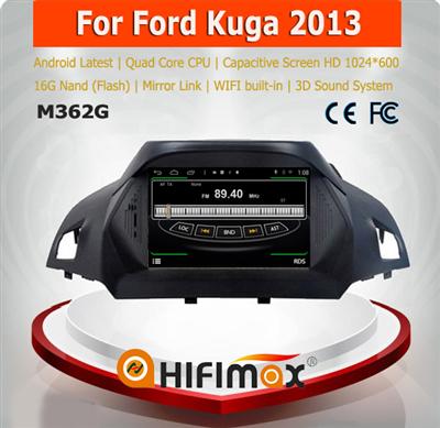 HIFIMAX Android 4.4.4 car dvd player for Ford Kuga 2013 with 4 Core CPU 16G Hard disk HD1024*600 capacitive screen