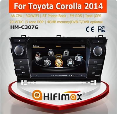 Hifimax dvd car audio navigation system FOR Toyota Corolla 2014 WITH A8 CHIPSET DUAL CORE 1080P V-20 DISC WIFI 3G INTERNET DVR