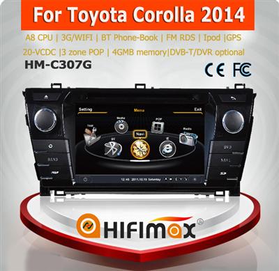 Hifimax car navigation FOR Toyota Corolla 2014 WITH A8 CHIPSET DUAL CORE 1080P V-20 DISC WIFI 3G INTERNET DVR