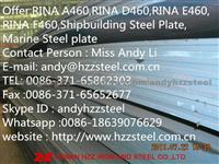 Offer:RINA Grade A460,RINA Grade D460,RINA Grade E460,RINA Grade F460,Shipbuilding Steel Plate,Marine Steel Plate