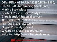 Offer:RINA Grade A550,RINA Grade D550,RINA Grade E550,RINA Grade F550,Shipbuilding Steel Plate,Marine Steel Plate