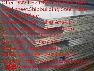 Offer:DNV D32,DNV D36,DNV D40,Steel Sheet,Shipbuilding Steel Plate,Ship Steel Plate.