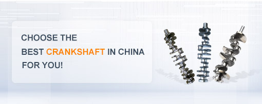 Choose the best crankshaft in China for you!