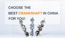 Choose the best crankshaft in China for you!