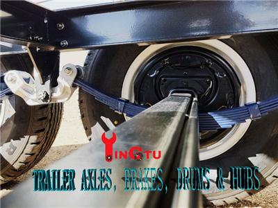 Trailer Axles, Brakes, Drums And Hubs