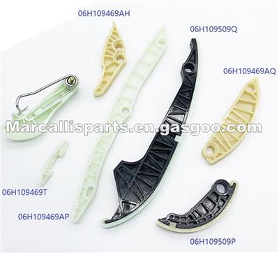 VW Timing Chain Guides 06H109469AH , 06H109509Q + 06H109469AQ , 06H109469T , 06H109469AP ,06H109509P