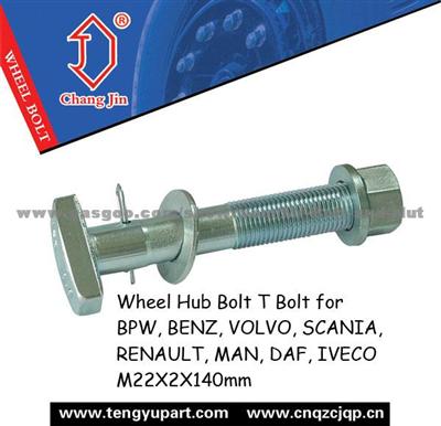 Wheel Hub Bolt T Bolt For BPW, BENZ, VOLVO, SCANIA, RENAULT, MAN, DAF, IVECO